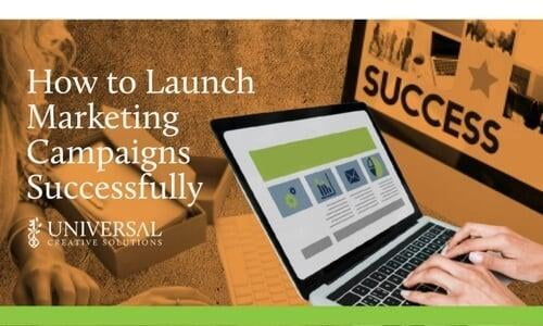 How to Launch Marketing Campaigns Successfully